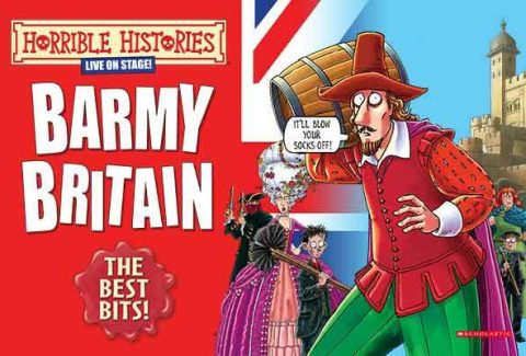 Horrible Histories: Barmy Britain – The Best Bits